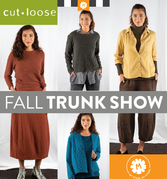 Cut Loose Fall Trunk Show, July 28-Aug 2, 2021